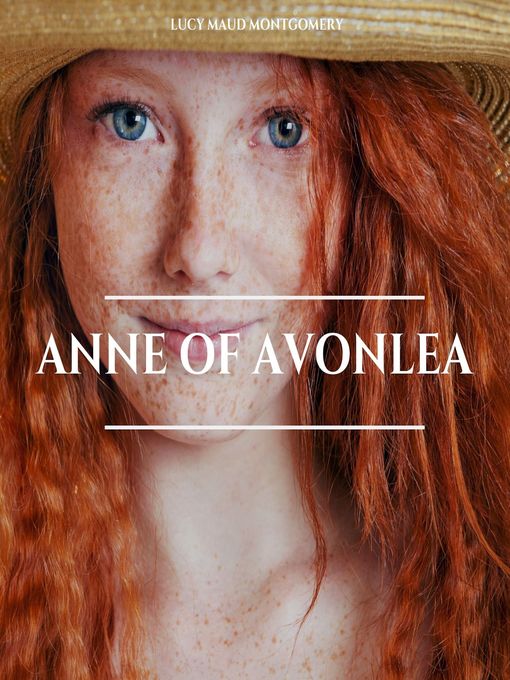 Title details for Anne of Avonlea by Lucy Maud Montgomery - Available